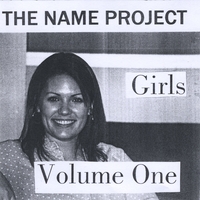 THE NAME PROJECT: Girls Volume One