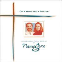 NameSake I.N.C. : On A Wing And A Prayer
