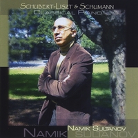 Namik Sultanov : Schubert-Liszt& Schumann Classical Piano