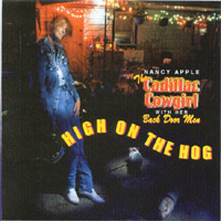 Nancy Apple : Cadillac Cowgirl-High on the Hog