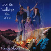 Nancy Bloom : Spirits Walking the Wind