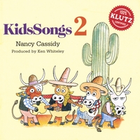 Nancy Cassidy : KidsSongs 2