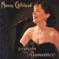 NANCY GILLILAND: Prelude To Romance - Live At The Little Fox