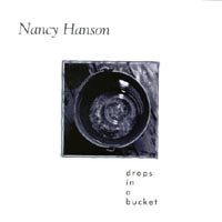 Nancy Hanson : Drops In A Bucket