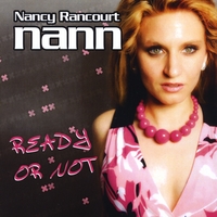 Nann / Nancy Rancourt : Ready or Not