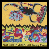 Nancy Raven : You Gotta Juba!