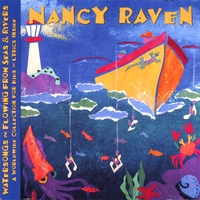 Nancy Raven : Watersongs; Flowing from Seas and Rivers