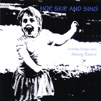 Nancy Raven : Hop, Skip, and Sing/Singing in a Circle