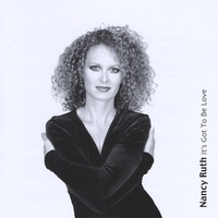 NANCY RUTH: It's Got To Be Love