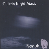 Nanuk : A Little Night Music