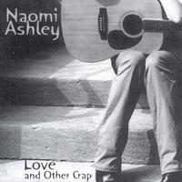Naomi Ashley : Love & Other Crap