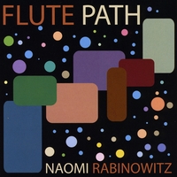 NAOMI RABINOWITZ: Flute Path