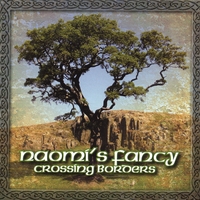 Naomi's Fancy : Crossing Borders