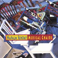 Napalm Sunday : Musical Chairs