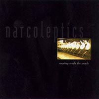 Narcoleptics : Monkey Steals the Peach