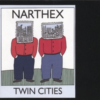 NARTHEX: Twin Cities