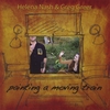 HELENA NASH & GREG GREER: Painting A Moving Train
