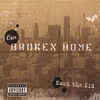 NASH THE KID: Our Broken Home