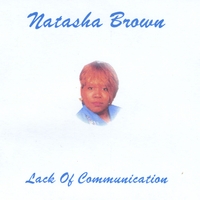 NATASHA BROWN: Lack Of Communication