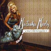 Natasha Neely : What I Was Waiting For