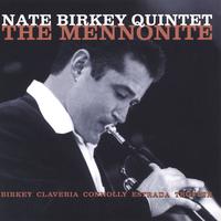 Nate Birkey Quintet : The Mennonite