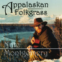 NATE MONTGOMERY: Appalaskan Folkgrass