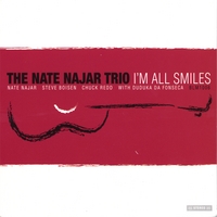 NATE NAJAR TRIO: I'm All Smiles