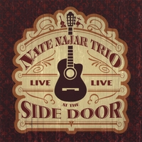 Nate Najar Trio : Live At The Side Door