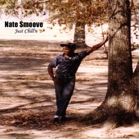 Nate Smoove : Just Chill'n