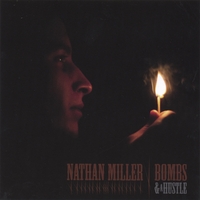 NATHAN MILLER: Bombs and a Hustle