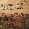 NATHAN MOORE: In His Own Worlds