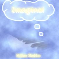 Nathan Sheldon : Imagine!