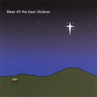 NATHAN WEINHOLD: Bless All The Dear Children