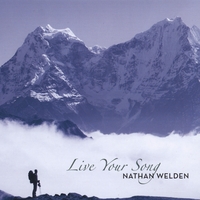 Nathan Welden : Live Your Song
