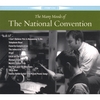 THE NATIONAL CONVENTION: The Many Moods Of