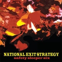 National Exit Strategy : Safety Sleeper Six