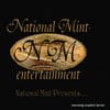 NATIONAL MINT ENTERTAINMENT: National Mint Presents