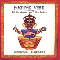 Native Vibe : Medicinal Purposes