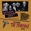 NATURAL DRIFT: She Planted The Evidence On Me