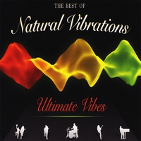 Natural Vibrations : Ultimate Vibes: The Best Of