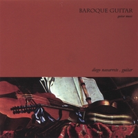 Diego Navarrete : Baroque Guitar