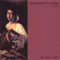 Diego Navarrete : Renaissance Guitar