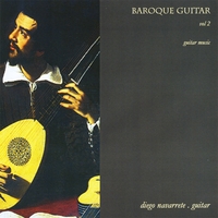 Diego Navarrete : Baroque Guitar Vol. 2