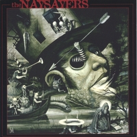 THE NAYSAYERS: The Naysayers