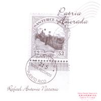 RAFAEL ANTONIO NAZARIO: Patria Añorada