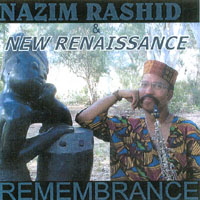 Nazim Rashid & New Renaissance : Remembrance