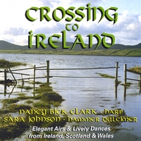 Nancy Bick Clark and Sara Johnson : Crossing to Ireland