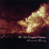 The Neil Campbell Collective : Particle Theory
