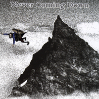 Ncd : Never Coming Down