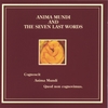 NICOLE AND CLAUDE LAVIOLETTE: Anima Mundi And The Seven Last Words